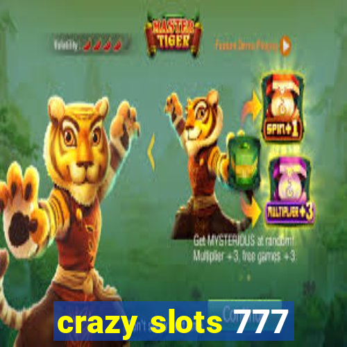 crazy slots 777