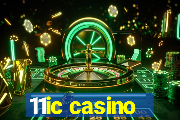 11ic casino