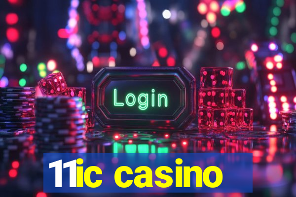 11ic casino