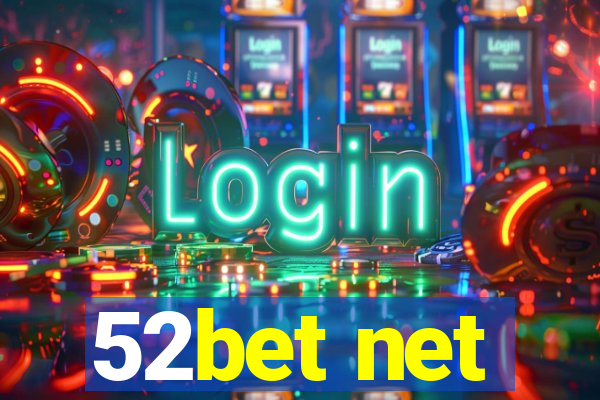 52bet net