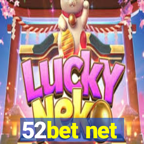 52bet net