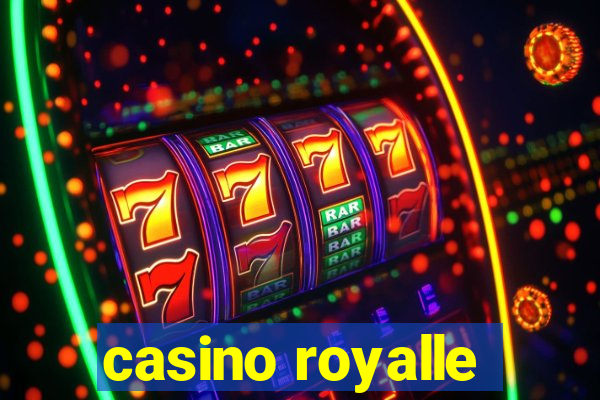 casino royalle