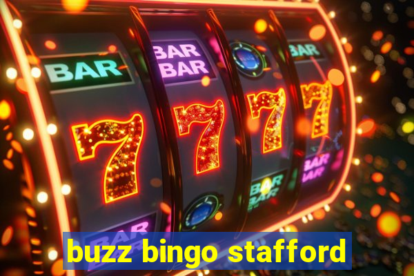 buzz bingo stafford