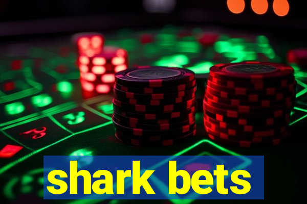 shark bets