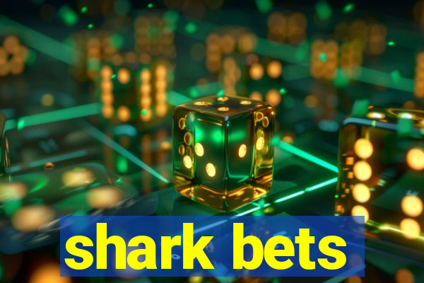 shark bets