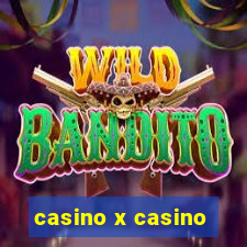 casino x casino