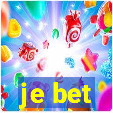 je bet