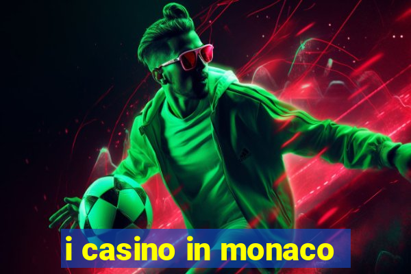 i casino in monaco