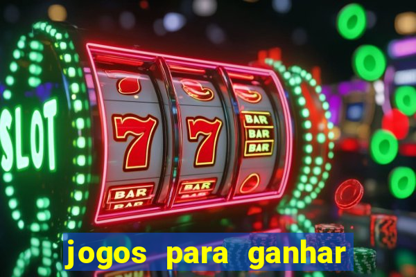 jogos para ganhar dinheiro sem depositar