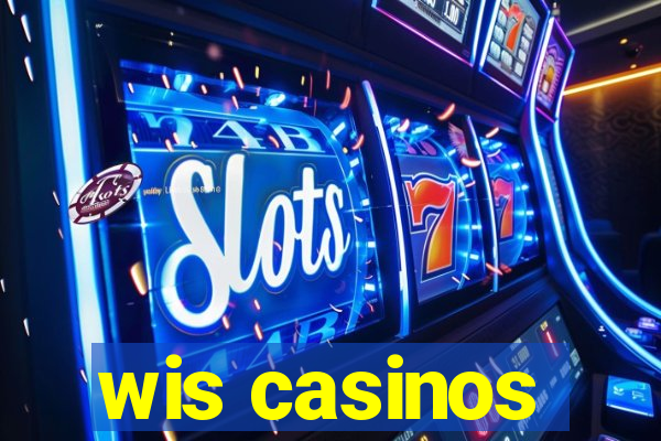 wis casinos