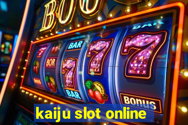 kaiju slot online