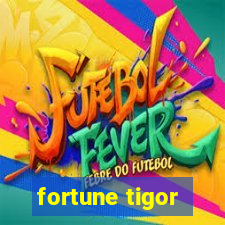 fortune tigor