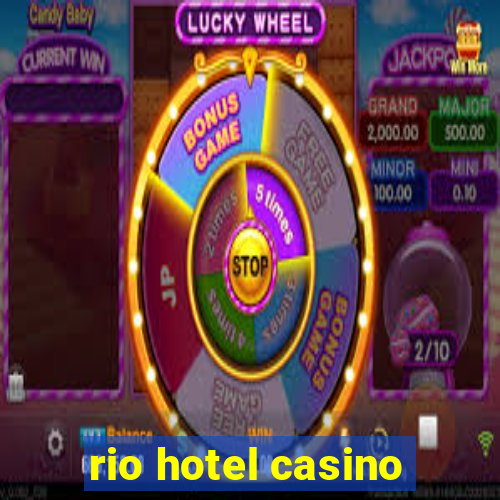 rio hotel casino