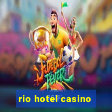 rio hotel casino