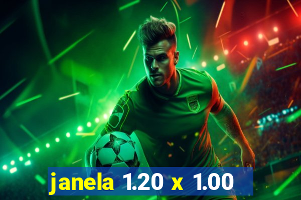 janela 1.20 x 1.00