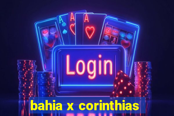 bahia x corinthias