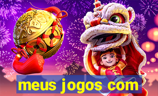 meus jogos com