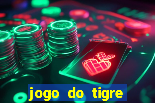 jogo do tigre falso dinheiro infinito