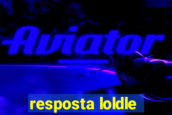 resposta loldle