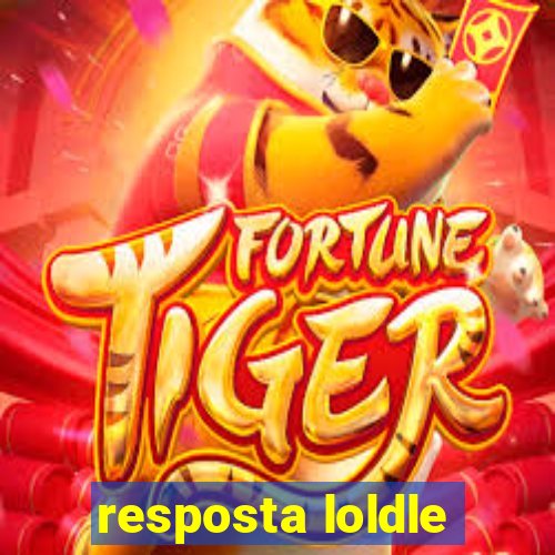 resposta loldle