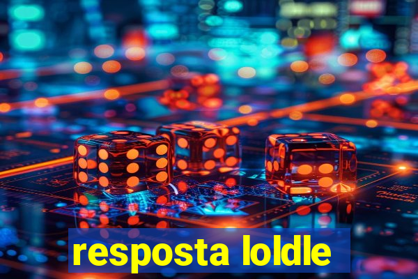 resposta loldle