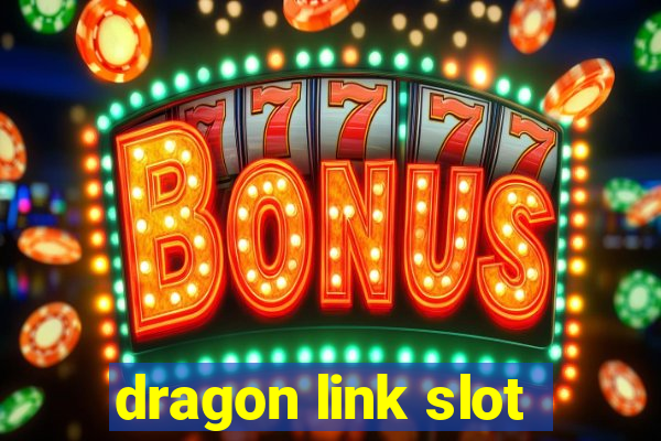 dragon link slot