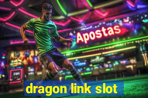 dragon link slot