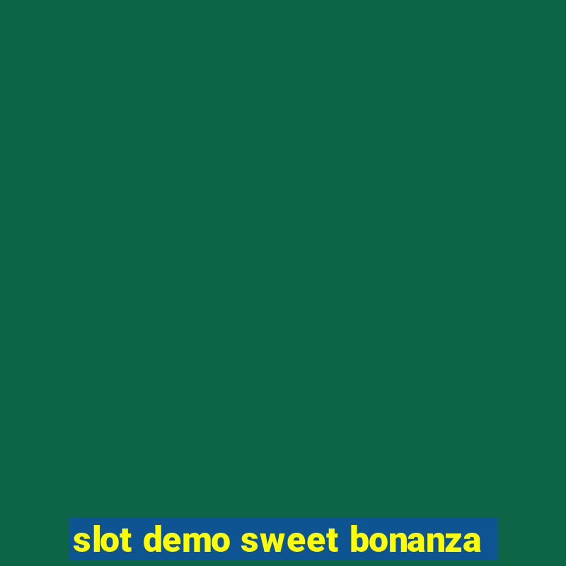 slot demo sweet bonanza