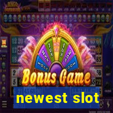 newest slot