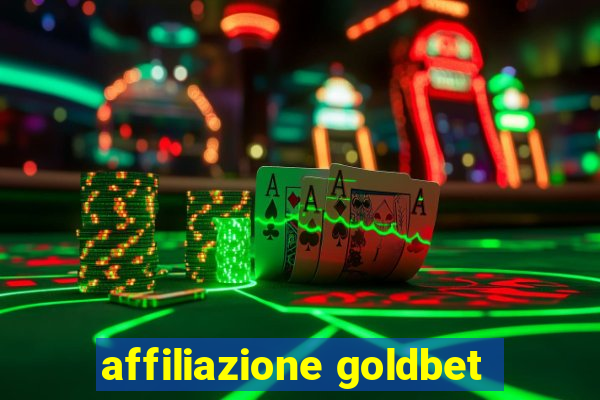 affiliazione goldbet