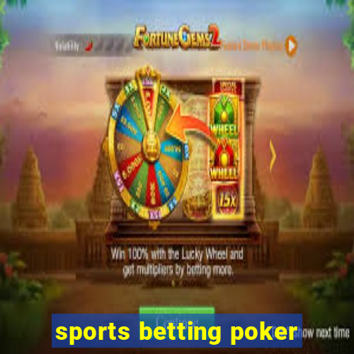 sports betting poker