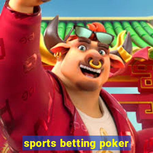 sports betting poker