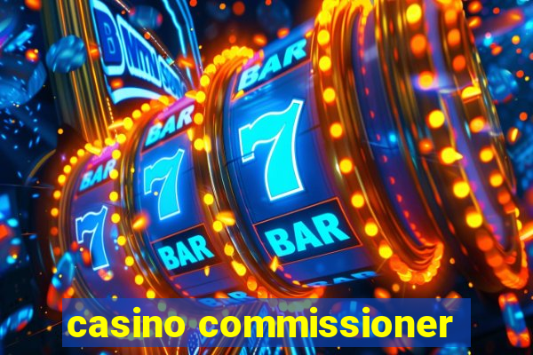 casino commissioner