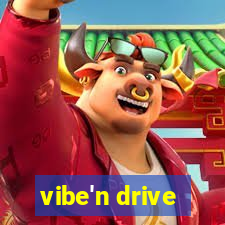 vibe'n drive