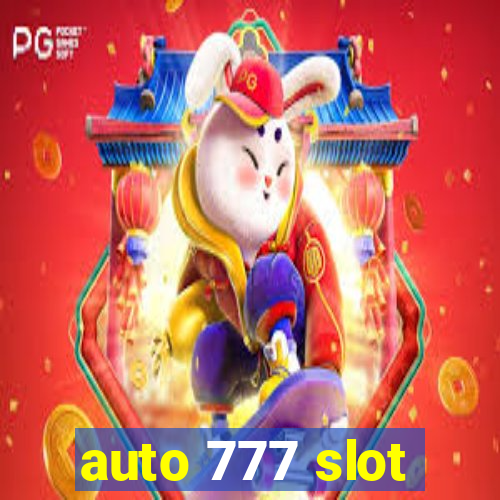 auto 777 slot