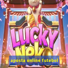 aposta online futebol