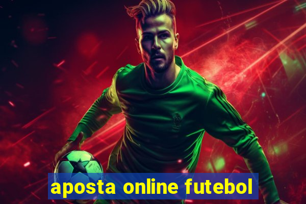 aposta online futebol