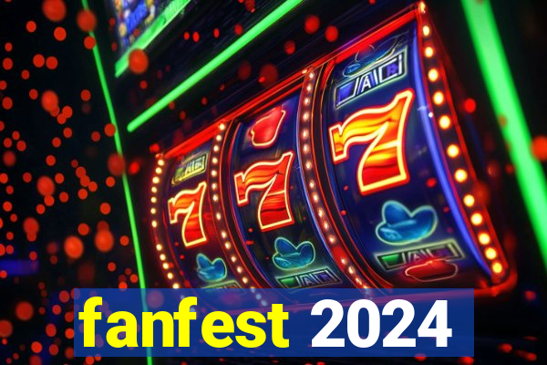 fanfest 2024