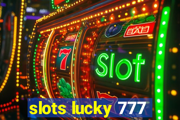 slots lucky 777