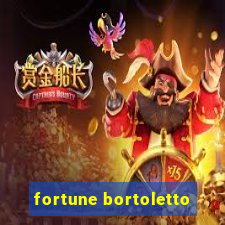 fortune bortoletto