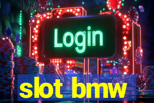 slot bmw