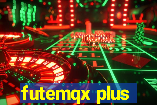 futemqx plus