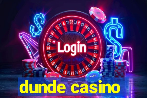 dunde casino