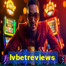 lvbetreviews