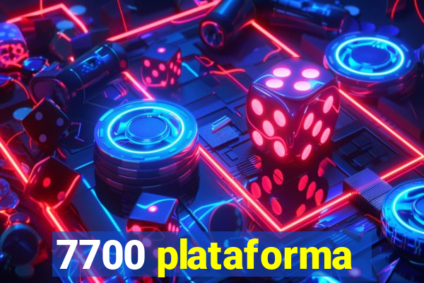 7700 plataforma