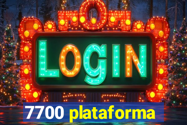 7700 plataforma