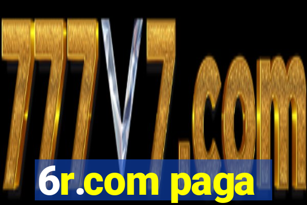 6r.com paga