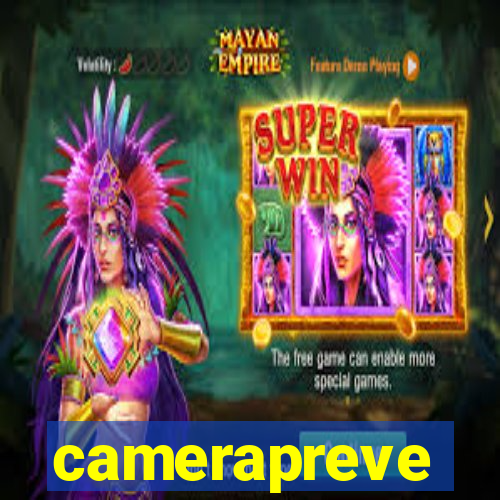 camerapreve