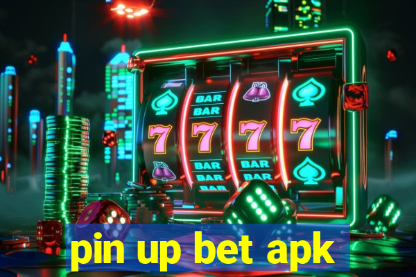 pin up bet apk