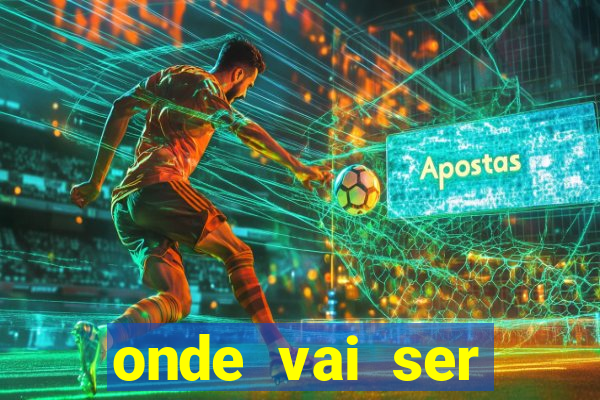 onde vai ser transmitido o jogo do brasil